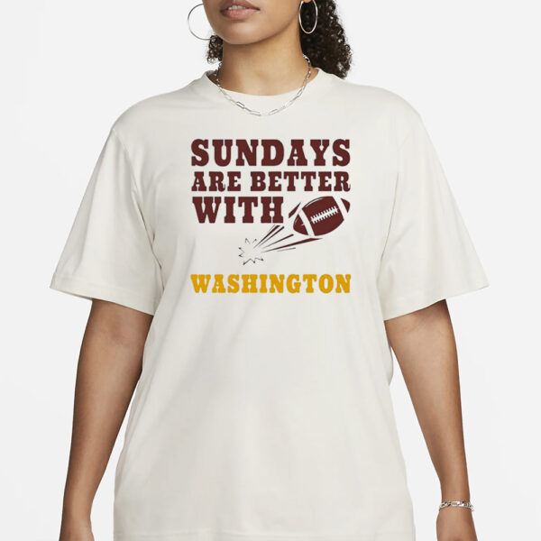 Sundays Are Better With Washington T-Shirt3