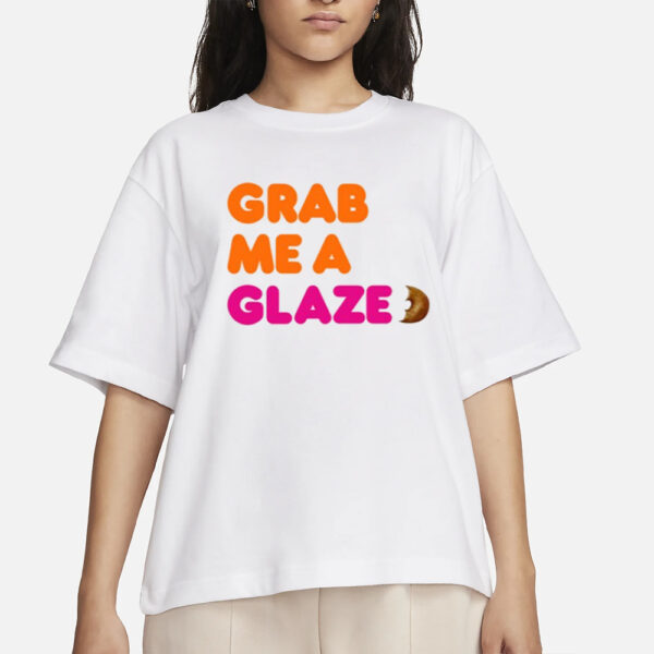 Affleck Dunkin Grab Me A Glaze T-Shirt