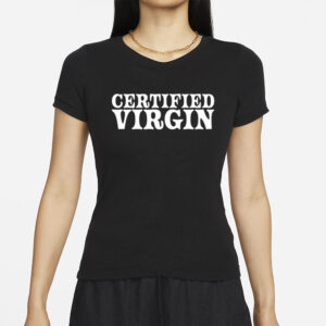 Certified Virgin T-Shirts