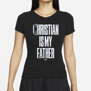 Christian Cage Christian Is My Father T-Shirt