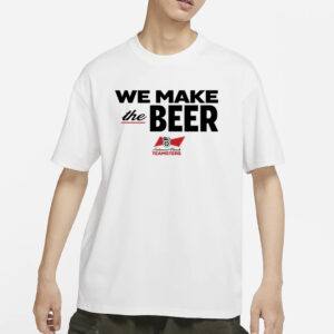 Dripped Out Trade Unionists We Make The Beer Anheuser-Busch Teamsters T-Shirt1