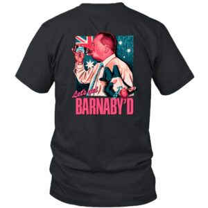 Frothies Store Let's Get Barnaby'd T-Shirt