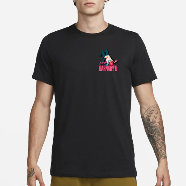 Frothies Store Let's Get Barnaby'd T-Shirt2