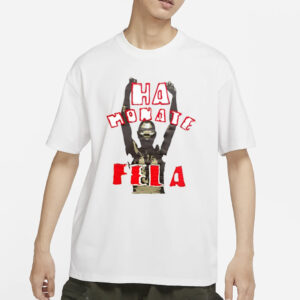 Legend Live Ha Honate Fela T-Shirts