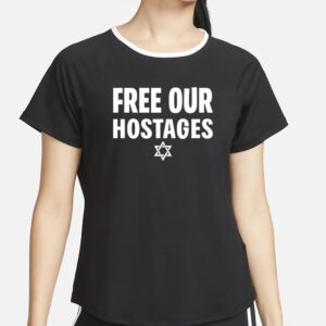 Neveragainlive1 Free Our Hostages Israel T-Shirt2