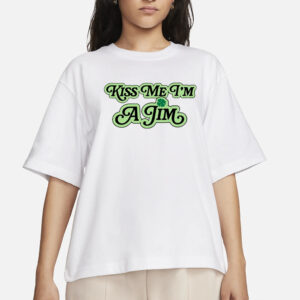 The 2024 St. Patrick’S Day Kiss Me I'm A Jim T-Shirts