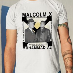 Bht Malcolm X Muhammad Ali Shirt