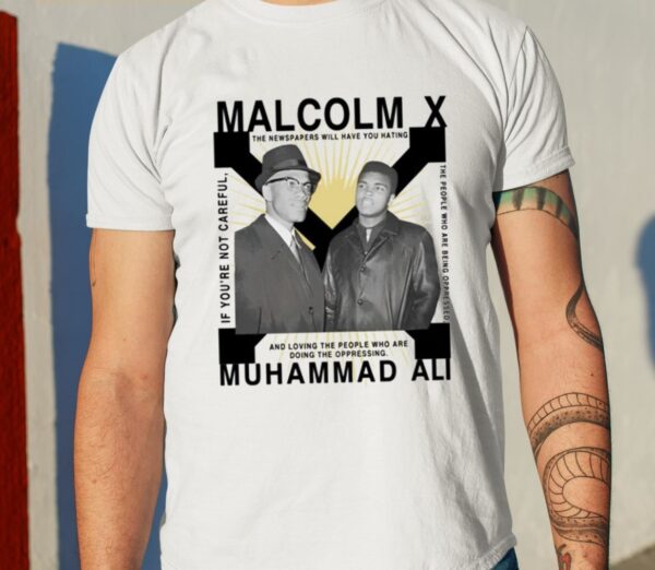 Bht Malcolm X Muhammad Ali Shirt