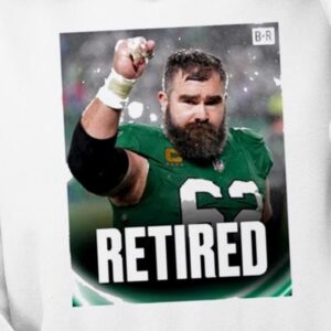 Bleacher Report Jason Kelce Is Retiring Shirt1