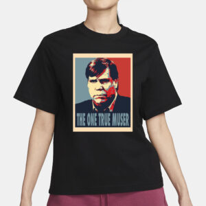 Bob Sturm George Dunham The One True Muser T-Shirt3