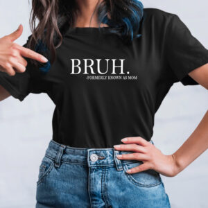 Brush Formerly Known As Mom T-Shirt1