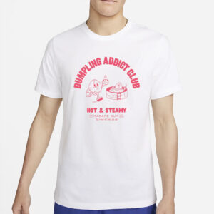 DUMPLING ADDICT CLUB T-SHIRT4