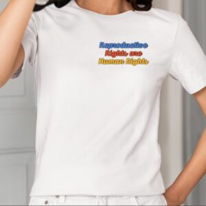 Hillary Clinton Reproductive Rights Are Human Rights Shirt1