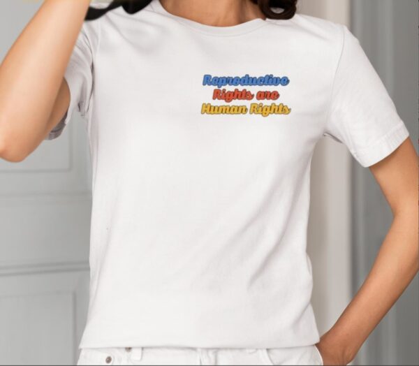 Hillary Clinton Reproductive Rights Are Human Rights Shirt1