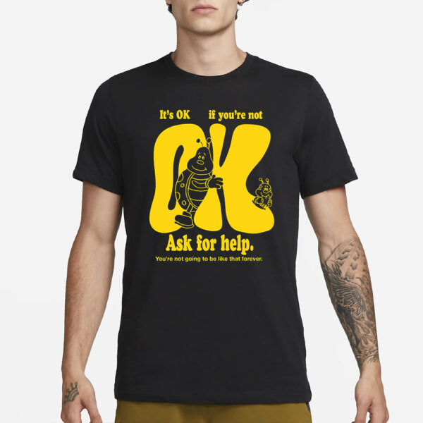 IT'S OK IF YOU'RE NOT OK T-SHIRT1