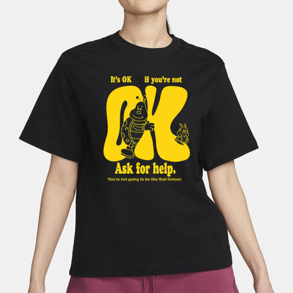 IT'S OK IF YOU'RE NOT OK T-SHIRT3