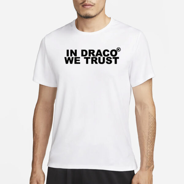 In Draco We Trust T-Shirt1