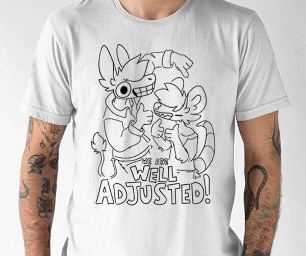 Jacato We Are Well Adjusted Shirt