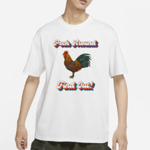 Jacob Hoffman Peck Around Find Out T-Shirts