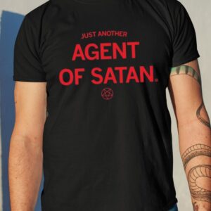 Just Another Agent Of Satan Shirt