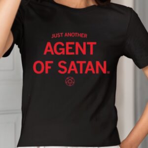 Just Another Agent Of Satan Shirt1