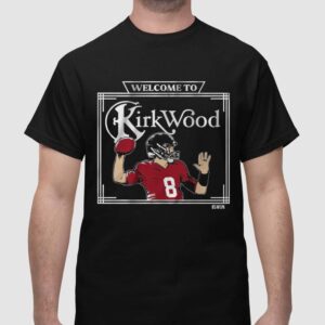 Kirk Cousins Welcome To Kirkwood Shirt