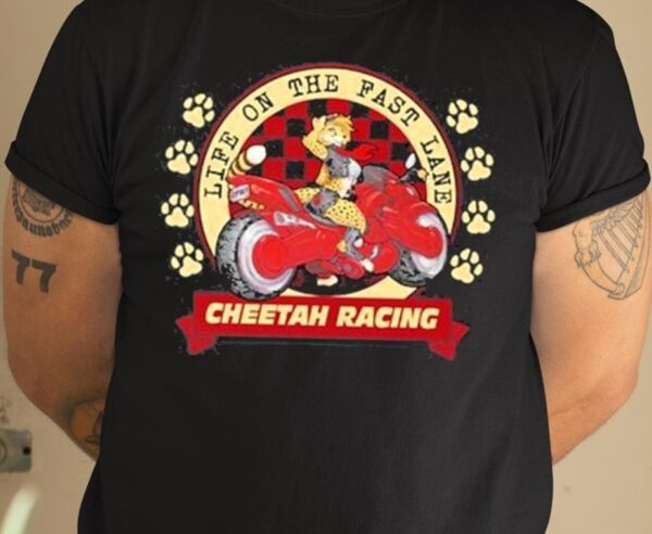 Life On The Fast Lane Cheetah Racing Shirt