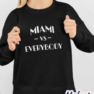 Miami Vs Everybody Shirt3