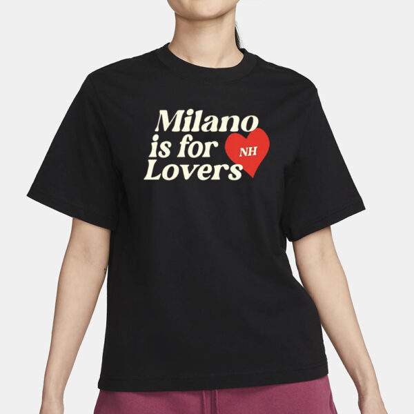 Milano Is For Lovers Niall Horan T-Shirt1