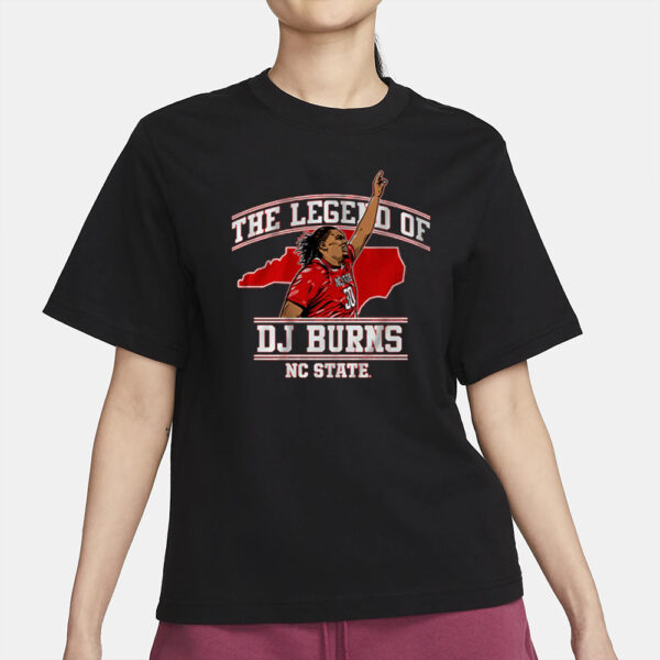 NC STATE BASKETBALL THE LEGEND OF DJ BURNS T-SHIRT1