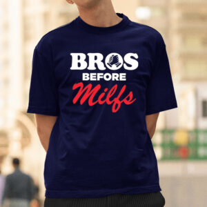 Nick Nayersina Bros Before Milfs Shirt