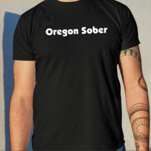 Oregon Sober Classic Shirt