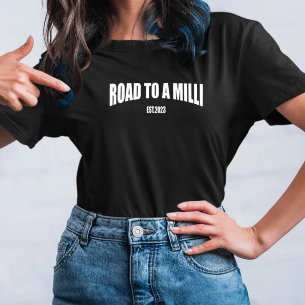 Road To A Milli Est 2023 Shirt