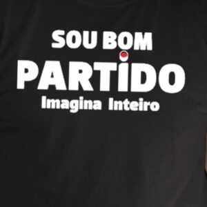 Rui Rocha Sou Bom Partido Imagina Inteiro Shirt