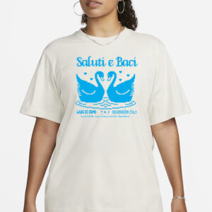 SALUTI E BACI T-SHIRT3