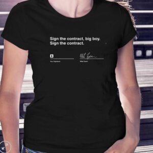 Sign The Contract Big Boy T-Shirt Sign The Contract Mike Tyson Shirt1