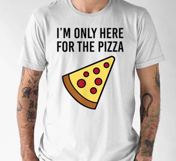 Sir Yacht I’m Only Here For The Pizza Shirt