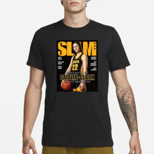 Slam 249 The Legend Of Caitlin Clark Is Just Beginning T-Shirt1