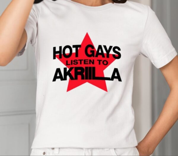 Soiakri Hot Gays Listen To Akriila Shirt1