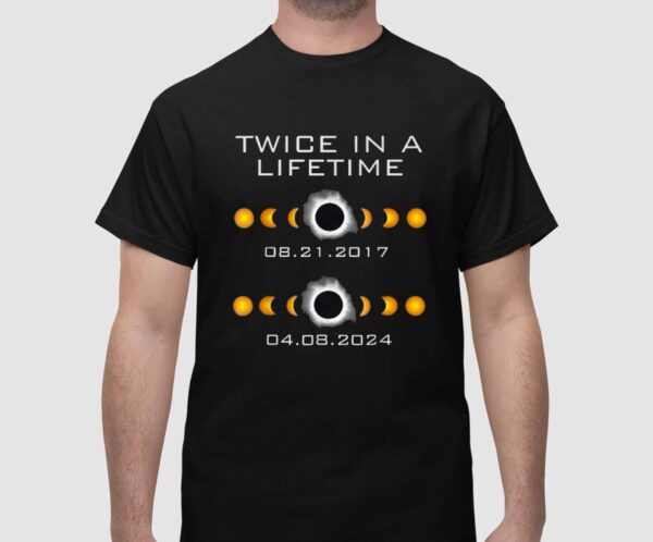 Solar Eclipse Twice In A Lifetime 2024 Shirt