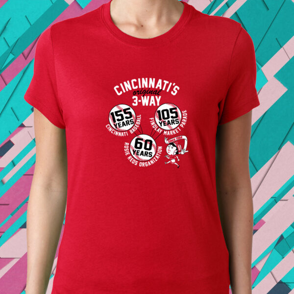 THE ORIGINAL 3-WAY - CELEBRATING 60 YEARS OF THE ROSIE REDS ORGINIZATION T-SHIRT1