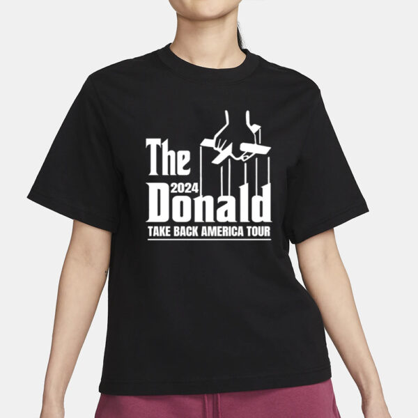 The 2024 Donald Take America Back Tour T-Shirt3