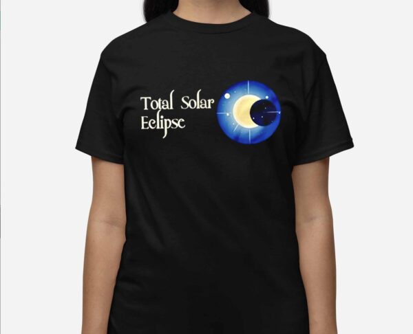 Total Solar Eclipse 2024 Shirt1