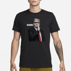 Trump Cash 2024 T-Shirt3