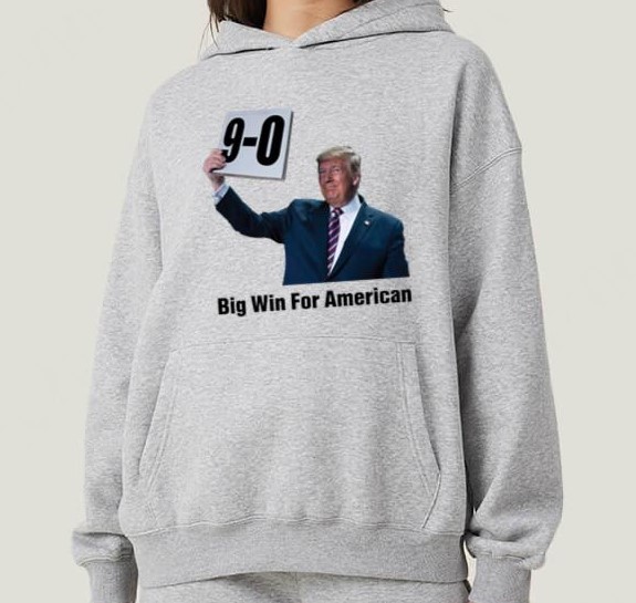 Trump On 9-0 Big Win For American Shirt