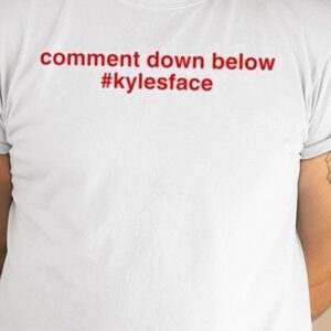 Veronikaiscool Comment Down Below #Kylesface Shirt