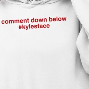 Veronikaiscool Comment Down Below #Kylesface Shirt1