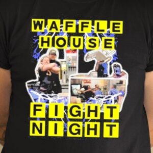 Waffle House Fight Night Shirt