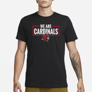 We Are Cardinals Christian University Michigan T-Shirt3