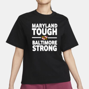 Wes Moore Maryland Tough Baltimore Strong Flag T-Shirt1